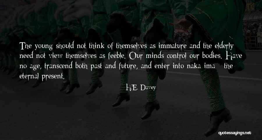 Shin Shin Toitsu Do Quotes By H.E. Davey Shin Shin Toitsu Do Quotes By H.E. Davey