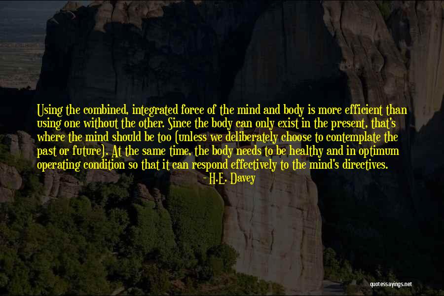 Shin Shin Toitsu Do Quotes By H.E. Davey Shin Shin Toitsu Do Quotes By H.E. Davey