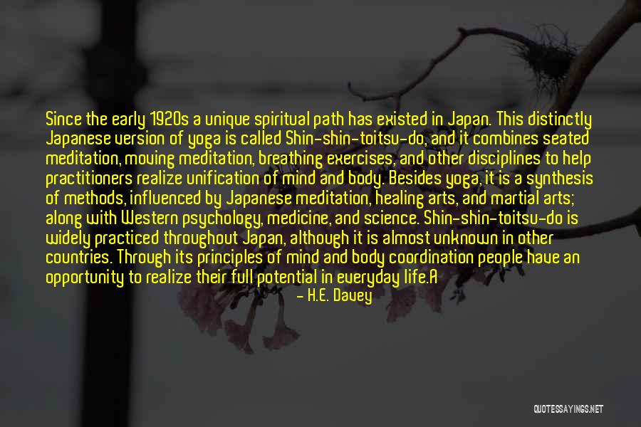 Shin Shin Toitsu Do Quotes By H.E. Davey Shin Shin Toitsu Do Quotes By H.E. Davey