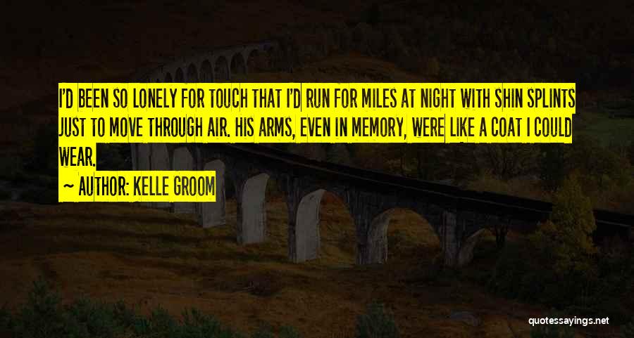 Shin Splints Quotes By Kelle Groom
