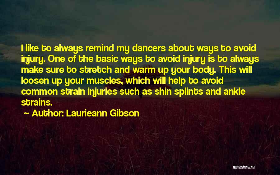 Shin Splints Quotes By Laurieann Gibson