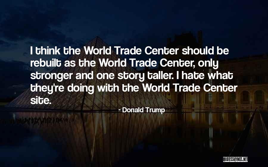 Shinada Substories Quotes By Donald Trump Shinada Substories Quotes By Donald Trump