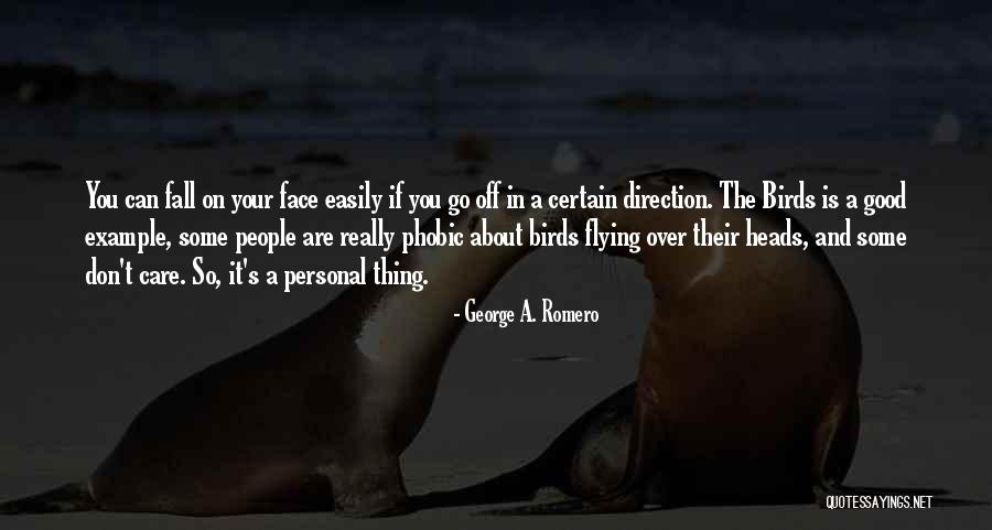 Shinall Podcast Quotes By George A. Romero Shinall Podcast Quotes By George A. Romero