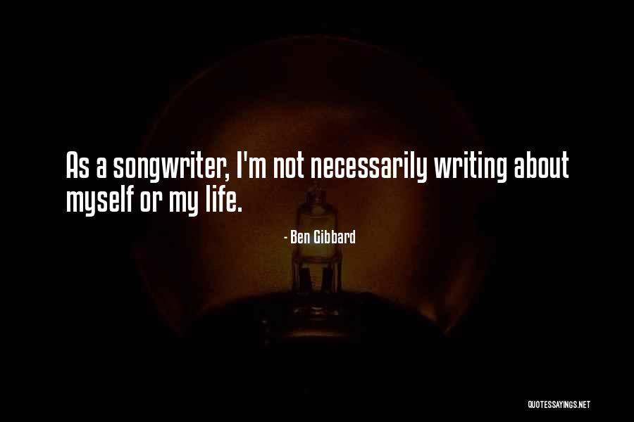 Shinas Oman Quotes By Ben Gibbard Shinas Oman Quotes By Ben Gibbard