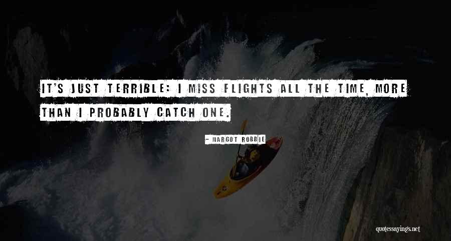 Shinault Law Quotes By Margot Robbie Shinault Law Quotes By Margot Robbie