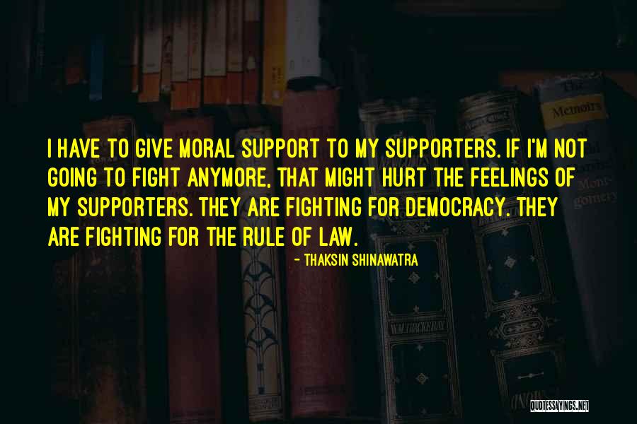 Shinawatra Thaksin Quotes By Thaksin Shinawatra Shinawatra Thaksin Quotes By Thaksin Shinawatra