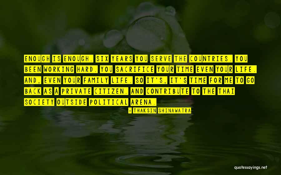 Shinawatra Thaksin Quotes By Thaksin Shinawatra Shinawatra Thaksin Quotes By Thaksin Shinawatra