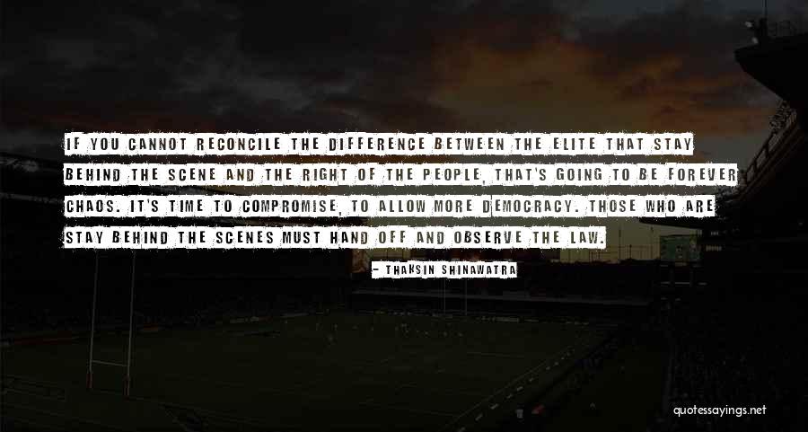 Shinawatra Thaksin Quotes By Thaksin Shinawatra Shinawatra Thaksin Quotes By Thaksin Shinawatra