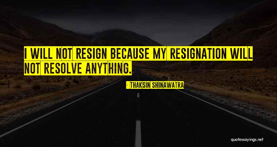 Shinawatra Thaksin Quotes By Thaksin Shinawatra Shinawatra Thaksin Quotes By Thaksin Shinawatra