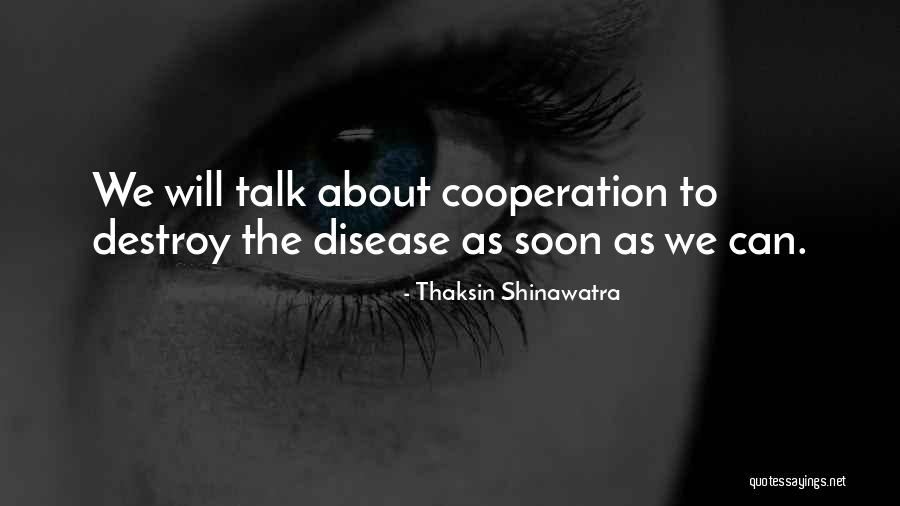 Shinawatra Thaksin Quotes By Thaksin Shinawatra Shinawatra Thaksin Quotes By Thaksin Shinawatra