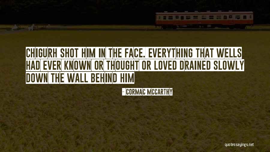 Shindeiru Quotes By Cormac McCarthy Shindeiru Quotes By Cormac McCarthy