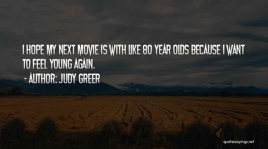 Shindell Fourth Quotes By Judy Greer