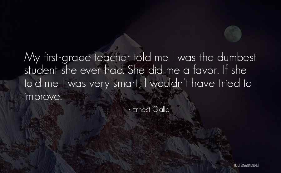 Shinder Brinkley Quotes By Ernest Gallo Shinder Brinkley Quotes By Ernest Gallo