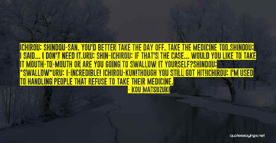 Shindou Quotes By Kou Matsuzuki Shindou Quotes By Kou Matsuzuki