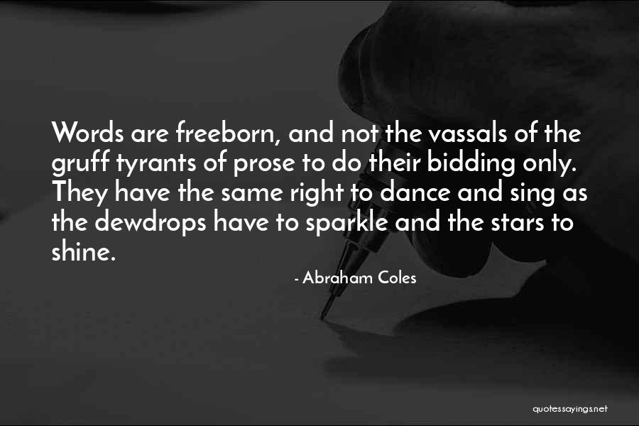 Shine And Sparkle Quotes By Abraham Coles Shine And Sparkle Quotes By Abraham Coles