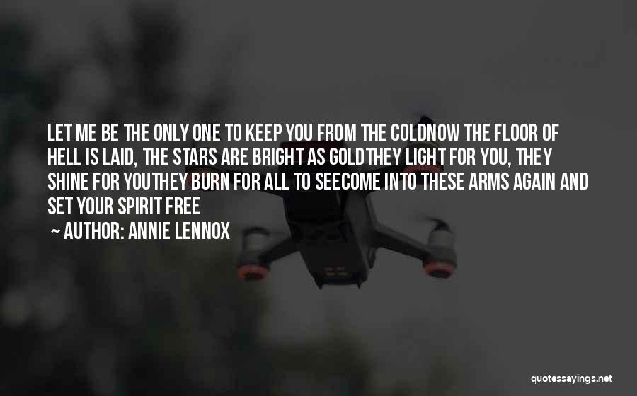 Shine Bright Quotes By Annie Lennox