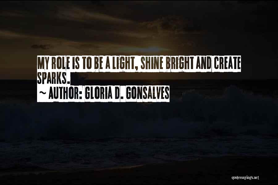 Shine Bright Quotes By Gloria D. Gonsalves