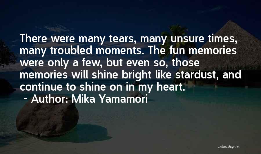 Shine Bright Quotes By Mika Yamamori