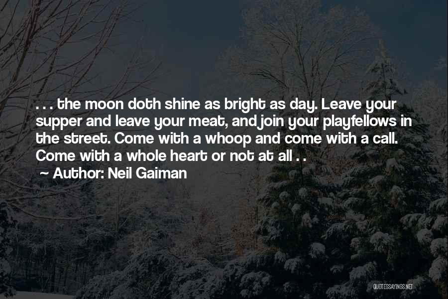 Shine Bright Quotes By Neil Gaiman