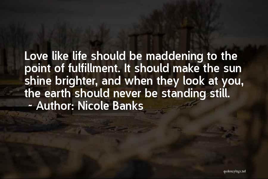 Shine Brighter Quotes By Nicole Banks