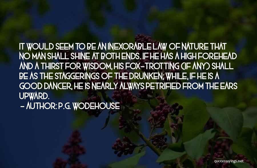 Shine Forehead Quotes By P.G. Wodehouse