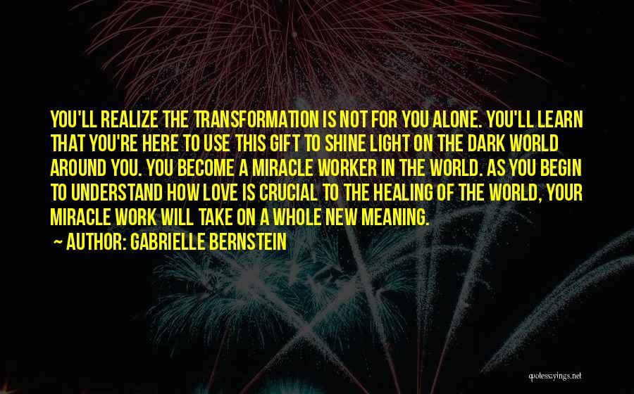 Shine In The Dark Quotes By Gabrielle Bernstein