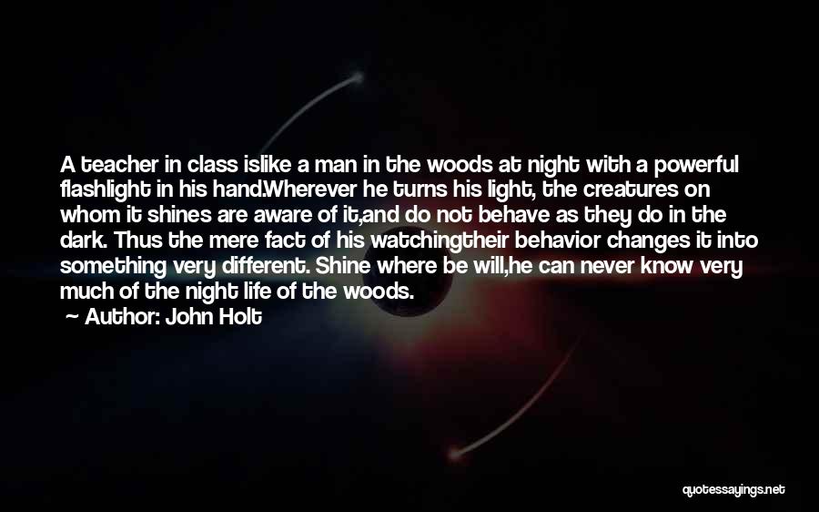 Shine In The Dark Quotes By John Holt