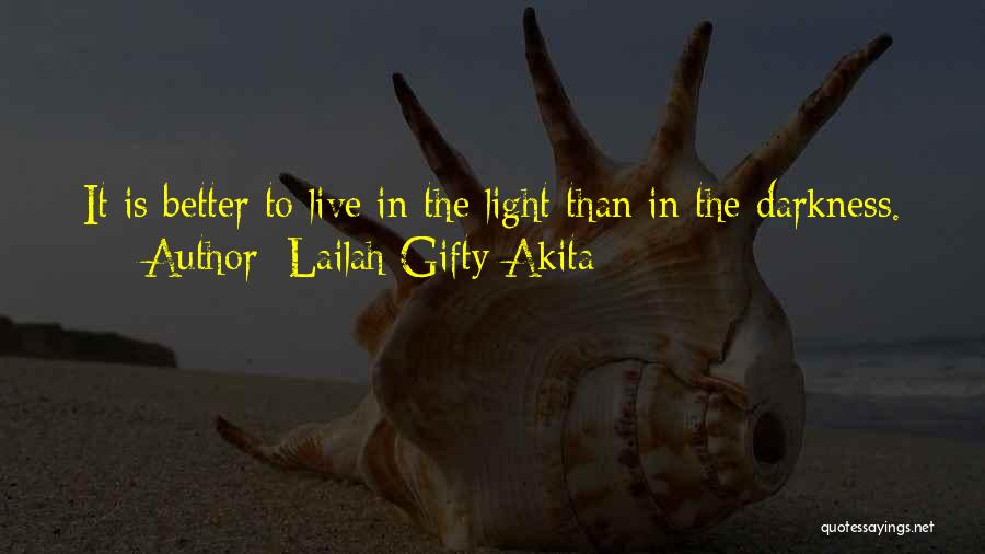 Shine In The Dark Quotes By Lailah Gifty Akita