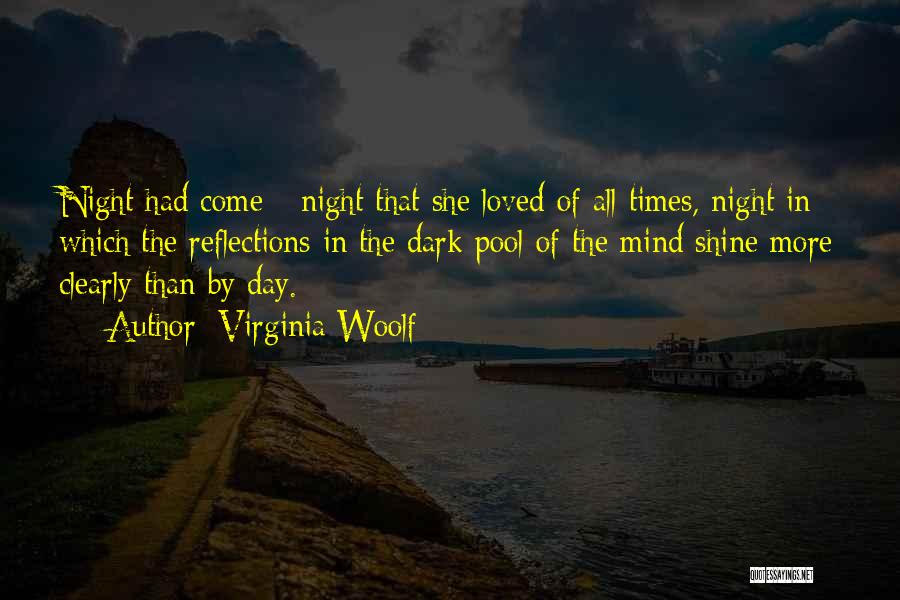 Shine In The Dark Quotes By Virginia Woolf