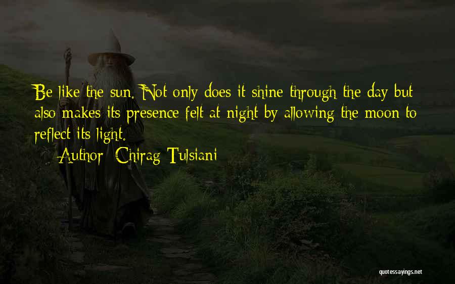 Shine Light Quotes By Chirag Tulsiani
