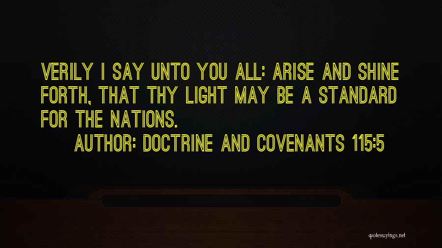 Shine Light Quotes By Doctrine And Covenants 115:5