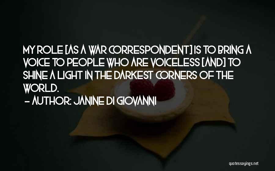 Shine Light Quotes By Janine Di Giovanni