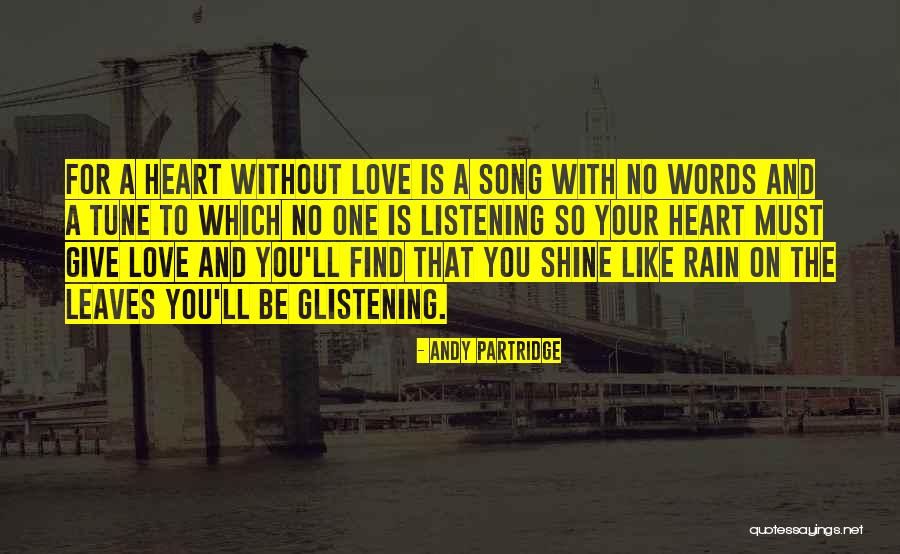 Shine Like Quotes By Andy Partridge Shine Like Quotes By Andy Partridge