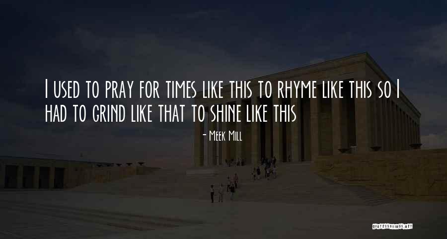 Shine Like Quotes By Meek Mill Shine Like Quotes By Meek Mill