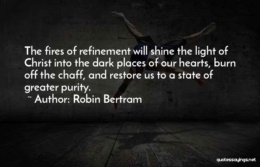 Shine Sayings Quotes By Robin Bertram