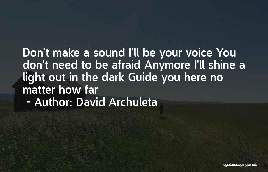 Shine The Light Quotes By David Archuleta