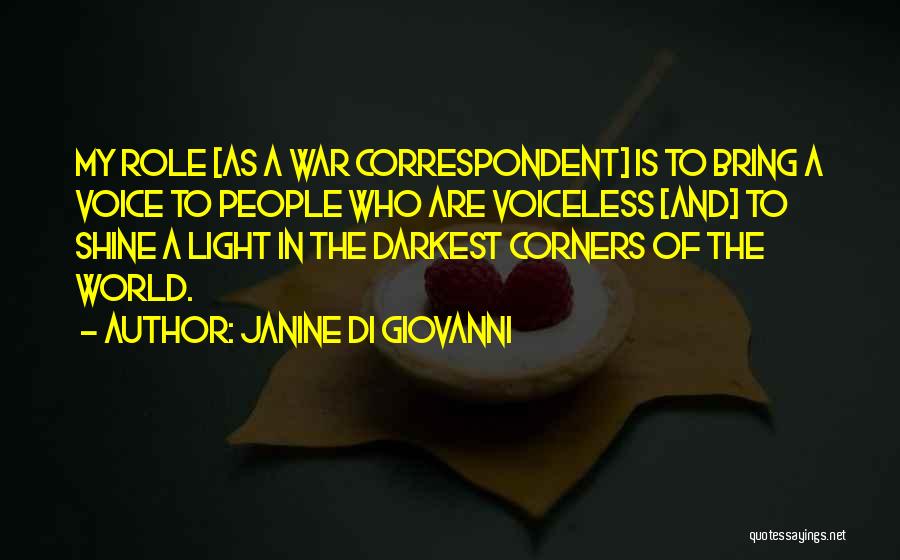 Shine The Light Quotes By Janine Di Giovanni