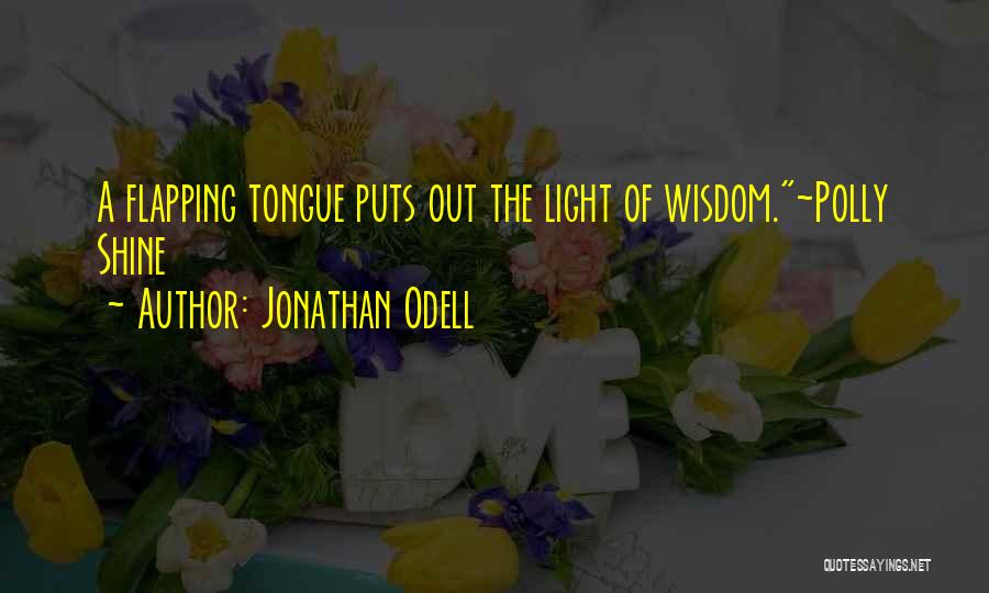 Shine The Light Quotes By Jonathan Odell