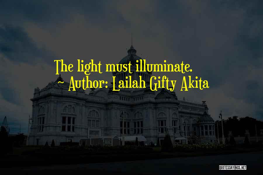 Shine The Light Quotes By Lailah Gifty Akita