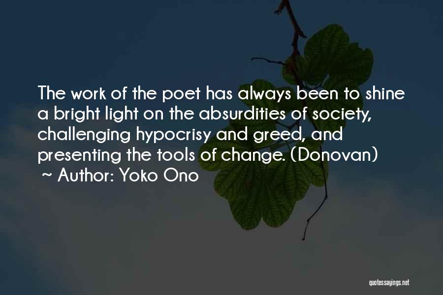 Shine The Light Quotes By Yoko Ono