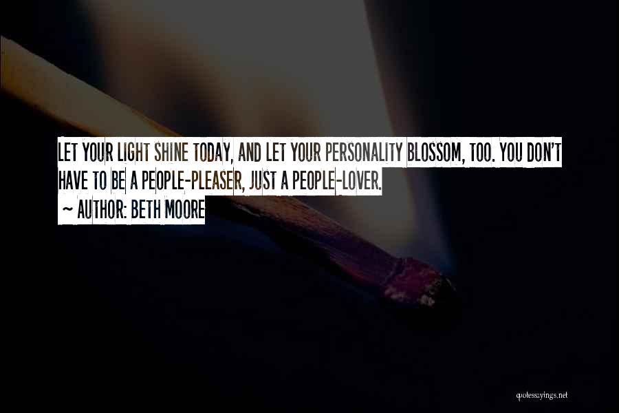 Shine Your Light Quotes By Beth Moore