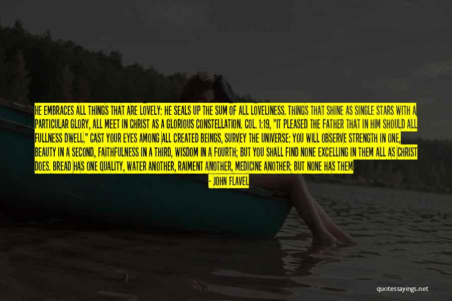Shine Your Stars Quotes By John Flavel Shine Your Stars Quotes By John Flavel