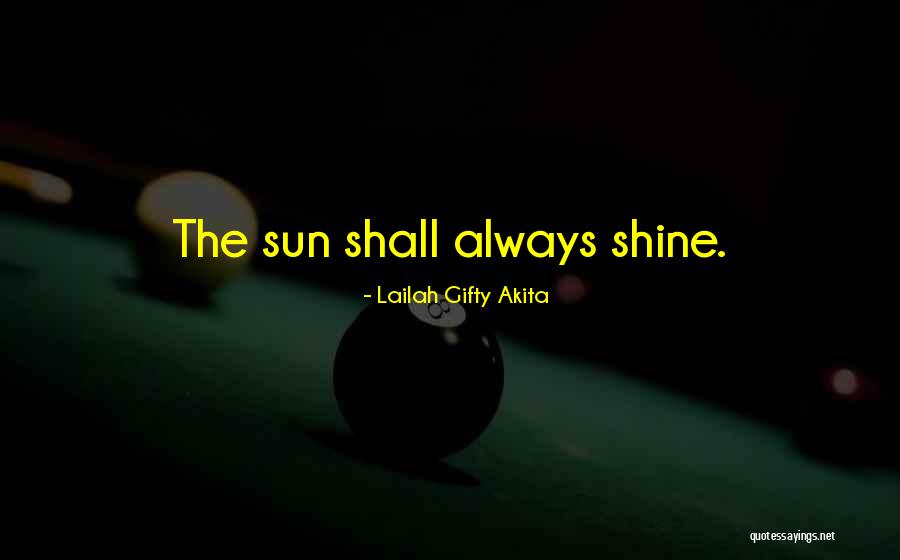 Shine Your Stars Quotes By Lailah Gifty Akita Shine Your Stars Quotes By Lailah Gifty Akita