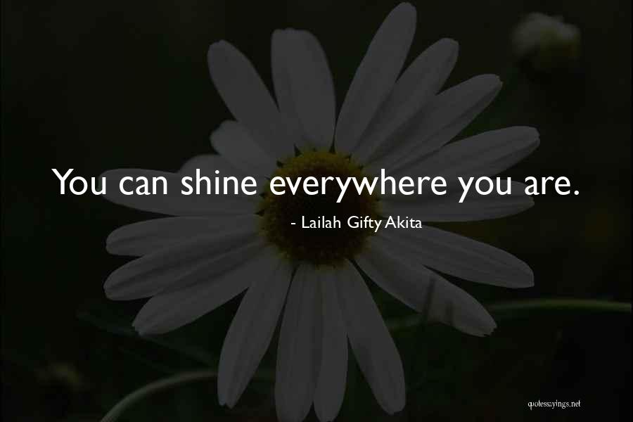 Shine Your Stars Quotes By Lailah Gifty Akita Shine Your Stars Quotes By Lailah Gifty Akita