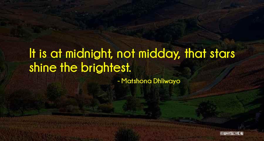 Shine Your Stars Quotes By Matshona Dhliwayo