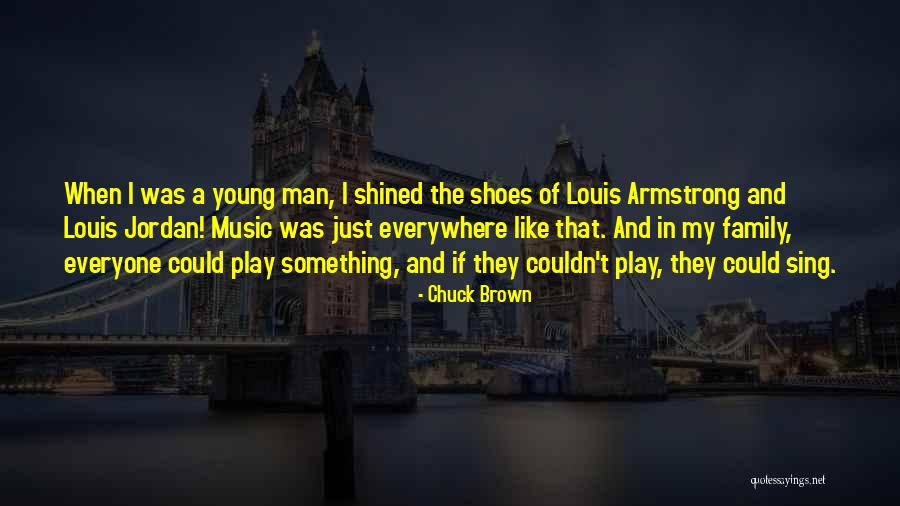 Shined Shoes Quotes By Chuck Brown Shined Shoes Quotes By Chuck Brown