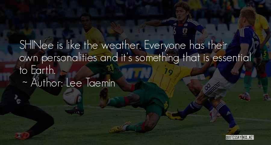 Shinee Lee Taemin Quotes By Lee Taemin