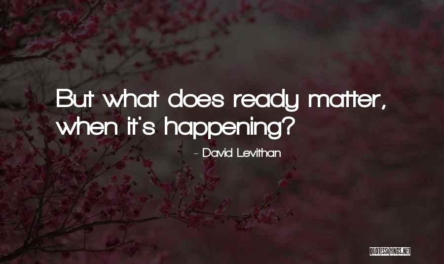 Shinelle Willoughby Quotes By David Levithan Shinelle Willoughby Quotes By David Levithan