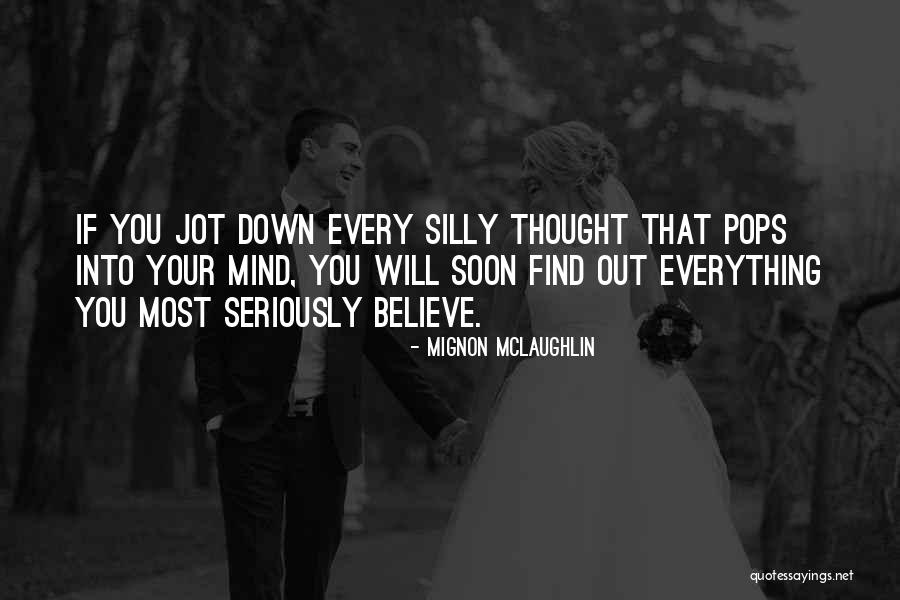 Shiners Voodoo Quotes By Mignon McLaughlin Shiners Voodoo Quotes By Mignon McLaughlin
