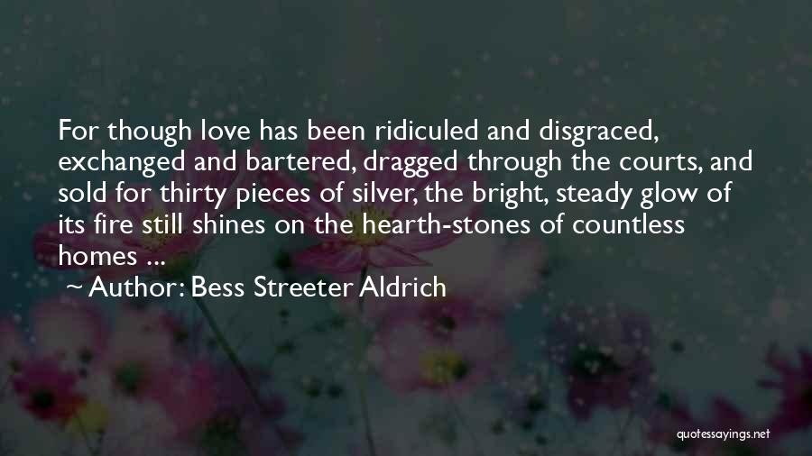 Shines Bright Quotes By Bess Streeter Aldrich